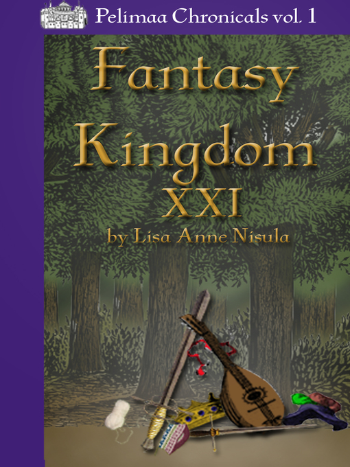 Title details for Fantasy Kingdom XXI by Lisa Anne Nisula - Available